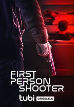 Watch First Person Shooter Viooz