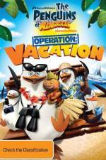 Watch Penguins of Madagascar Operation Vacation Viooz