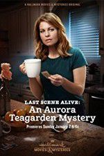 Watch Last Scene Alive: An Aurora Teagarden Mystery Viooz