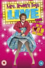 Watch Mrs Brown\'s Boys Live Tour: For the Love of Mrs Brown Viooz