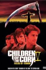 Watch Children of the Corn V: Fields of Terror Viooz