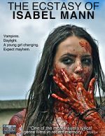 Watch The Ecstasy of Isabel Mann Viooz