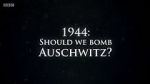 Watch 1944: Should We Bomb Auschwitz? Viooz