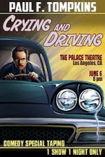 Watch Paul F. Tompkins: Crying and Driving (TV Special 2015) Viooz