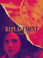 Watch The Replacement Daughter Viooz