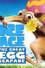 Watch Ice Age: The Great Egg-Scapade Viooz