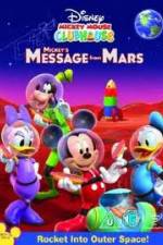 Watch Mickey Mouse Clubhouse: Mickey's Message From Mars Viooz