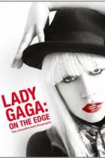 Watch Lady Gaga On The Edge Viooz