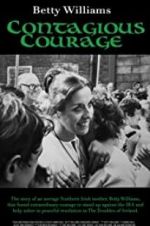 Watch Betty Williams: Contagious Courage Viooz