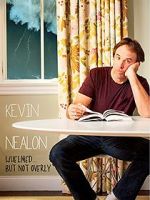 Watch Kevin Nealon: Whelmed, But Not Overly Viooz