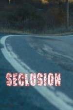 Watch Seclusion Viooz