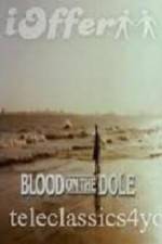 Watch Blood on the Dole Viooz