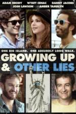 Watch Growing Up and Other Lies Viooz