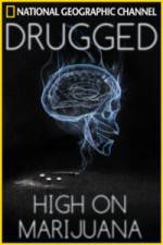 Watch Drugged: High on Marijuana Viooz