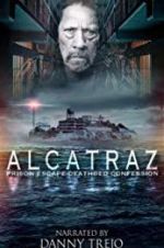 Watch Alcatraz Prison Escape: Deathbed Confession Viooz