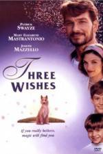 Watch Three Wishes Viooz
