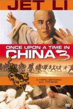 Watch Once Upon a Time in China 3 Viooz