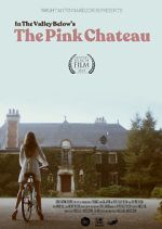 Watch The Pink Chateau Viooz