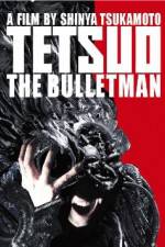 Watch Tetsuo The Bullet Man Viooz