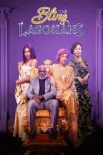Watch The Bling Lagosians Viooz