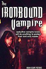 Watch The Ironbound Vampire Viooz