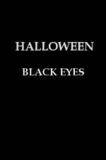 Watch Halloween Black Eyes Viooz