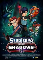 Watch Slugterra: Into the Shadows Viooz