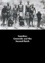 Watch Namibia Genocide and the Second Reich Viooz