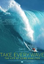 Watch Take Every Wave: The Life of Laird Hamilton Viooz