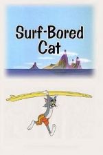 Watch Surf-Bored Cat Viooz