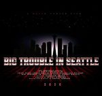 Watch Big Trouble In Seattle Viooz