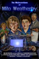Watch The MisInventions of Milo Weatherby (Short 2009) Viooz