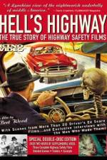 Watch Hell's Highway The True Story of Highway Safety Films Viooz