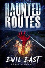 Watch Haunted Routes: Evil East Coast Highway Viooz