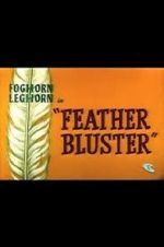 Watch Feather Bluster (Short 1958) Viooz