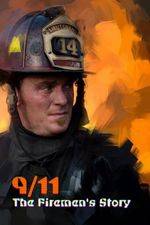 Watch 9/11: The Firemen's Story Viooz