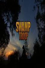 Watch Swamp Troop Viooz