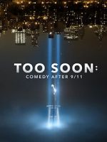 Watch Too Soon: Comedy After 9/11 Viooz
