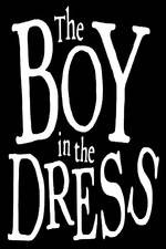 Watch The Boy In The Dress Viooz