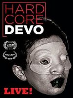 Watch Hardcore Devo Live! Viooz
