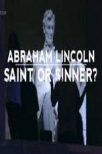 Watch Abraham Lincoln Saint or Sinner Viooz
