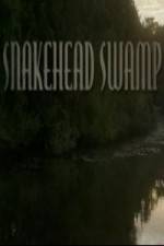 Watch SnakeHead Swamp Viooz