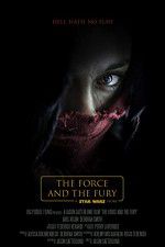 Watch Star Wars: The Force and the Fury Viooz