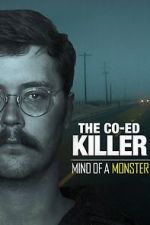 Watch The Co-Ed Killer: Mind of a Monster (TV Special 2021) Viooz