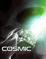Watch Cosmic Conspiracy Viooz