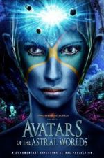 Watch Avatars of the Astral Worlds Viooz