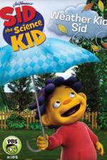 Watch Sid the Science Kid Weather Kid Sid Viooz