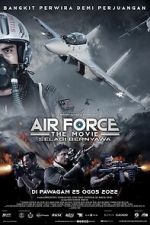 Watch Air Force: The Movie - Selagi Bernyawa Viooz