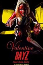 Watch Valentine DayZ Viooz
