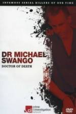 Watch Dr Michael Swango : Doctor of Death Viooz